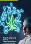Technik. Erfahrung. Service. - Unsere Erfolgsformel für medizinisches Cannabis