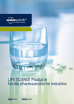 Download [.pdf]: LIFE SCIENCE Produkte für die pharmazeutische Industrie.